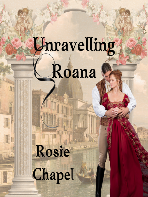 Title details for Unravelling Roana by Rosie Chapel - Wait list